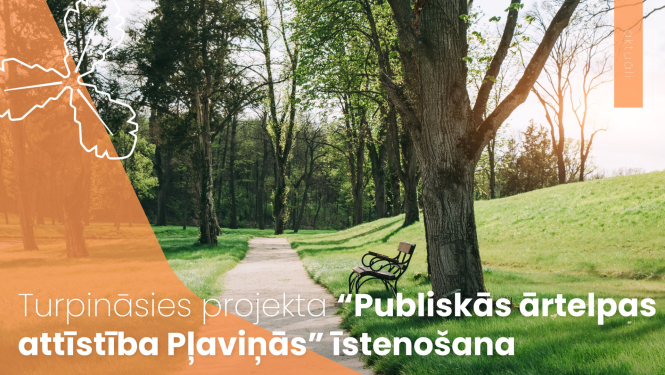 Turpināsies projekta “Publiskās ārtelpas attīstība Pļaviņās” īstenošana