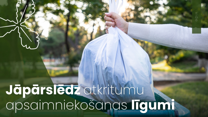 Jāpārslēdz atkritumu apsaimniekošanas līgumi