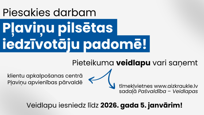 Piesakies darbam Pļaviņu pilsētas iedzīvotāju padomē
