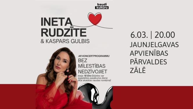 Ineta Rudzīte un Kaspars Gulbis koncertprogrammā “Bez mīlestības nedzīvojiet”