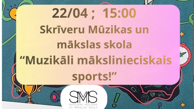 pasākuma “Muzikāli mākslinieciskais sports” afiša