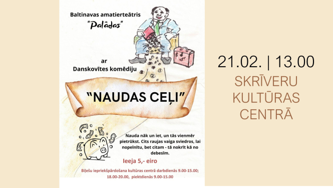 Baltinavas teātra “Palādas” izrāde – Danskovītes komēdija “Naudas ceļi”
