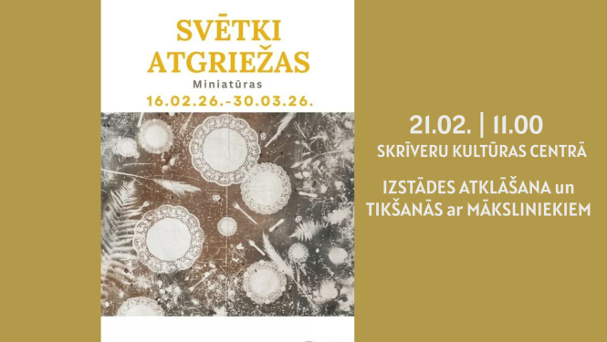 Miniatūru izstāde „Svētki atgriežas”. Tikšanās ar māksliniekiem