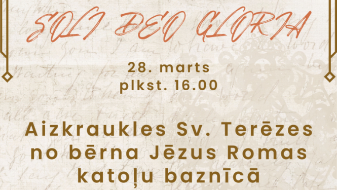 VI Garīgās mūzikas festivāla “Soli Deo Gloria” afiša