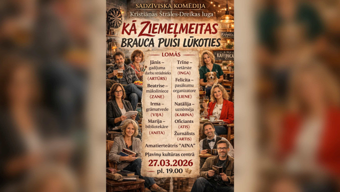 Sadzīviska komēdija "Kā Ziemelmeitas brauca puisi lūkoties"