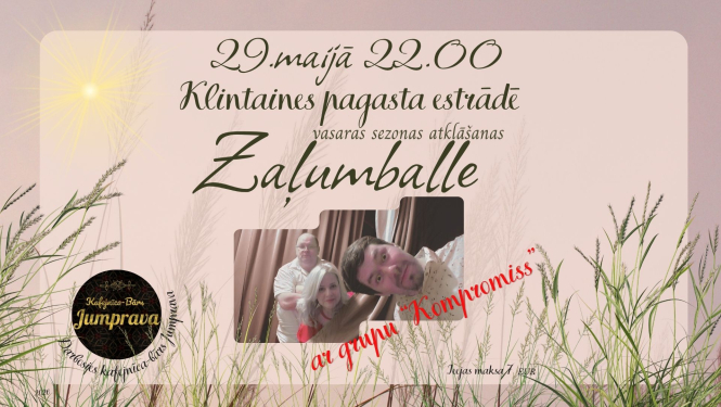 Vasaras sezonas atklāšanas zaļumballe ar grupu "Kompromiss"