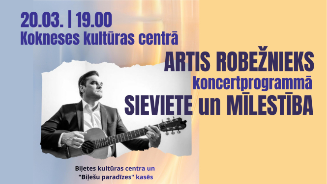 Artis Robežnieks koncertprogrammā “Sieviete un mīlestība”
