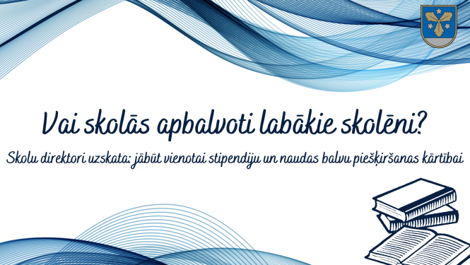 vai skolās apbalvoti labākie skoleni?