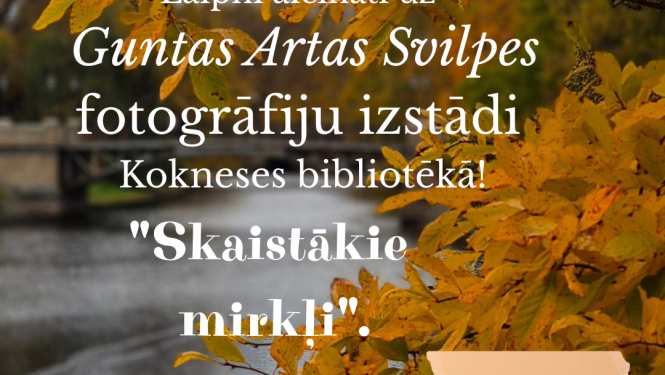 Guntas Artas Svilpes fotogrāfiju izstāde “Skaistākie mirkļi”
