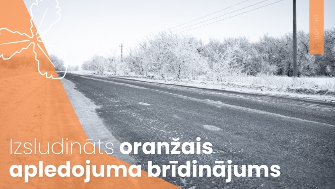 Izsludināts oranžais apledojuma brīdinājums