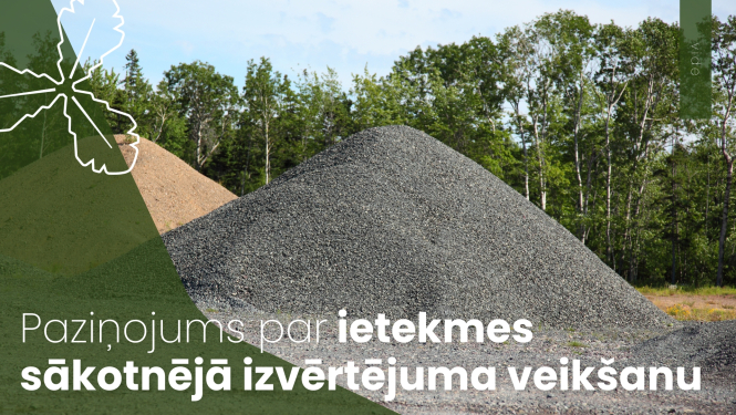 Informatīvais paziņojums par ietekmes sākotnējā izvērtējuma veikšanu