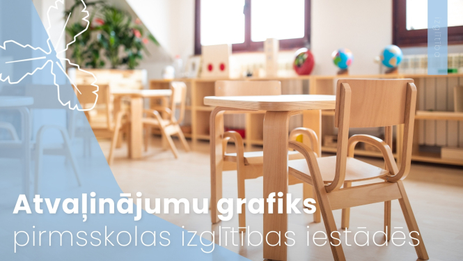 Atvaļinājumu grafiks pirmsskolas izglītības iestādēs