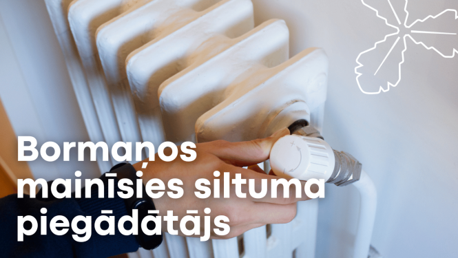 Mainīsies siltumapgādes pakalpojumu sniedzējs Bormaņos