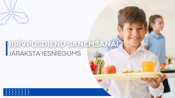 Jāraksta pieteikums brīvpusdienu saņemšanai