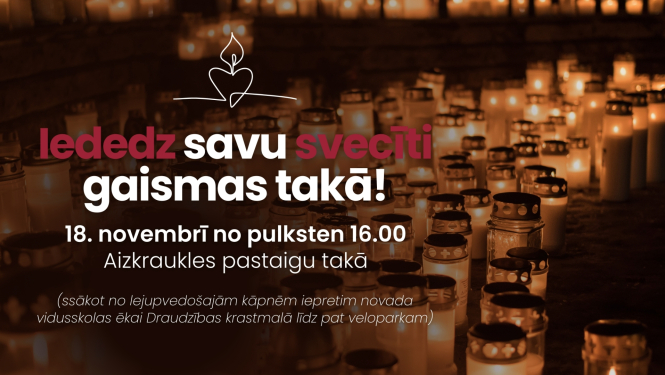 Iededz savu svecīti gaismas takā!