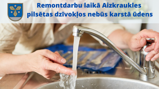 Remontdarbu laikā Aizkraukles pilsētas dzīvokļos nebūs karstā ūdens
