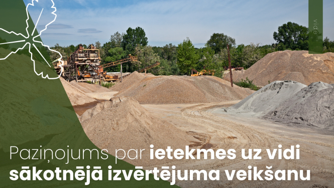 Informatīvais paziņojums par ietekmes uz vidi sākotnējā izvērtējuma veikšanu