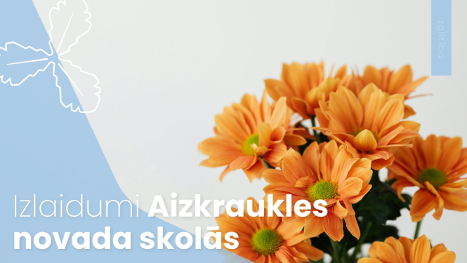 Izlaidumi Aizkraukles novada skolās