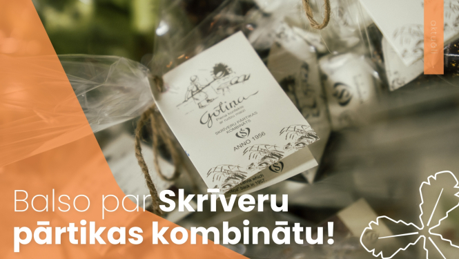 Balso par Skrīveru pārtikas kombinātu!