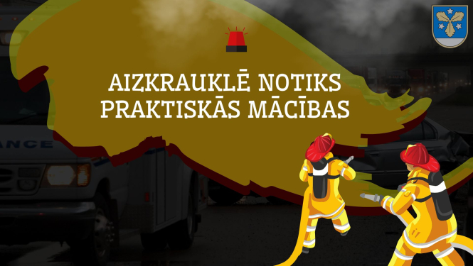 Aizkrauklē notiks praktiskās mācības