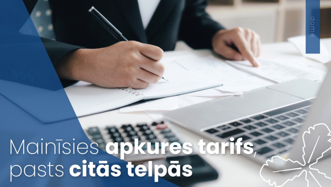 mainīsies apkures tarifs, pasts citās telpās