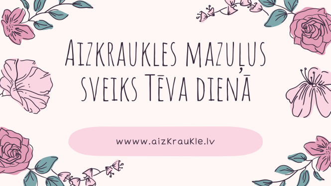 Mazuļus Aizkrauklē sveiks Tēva dienā