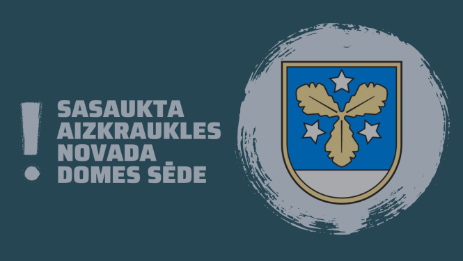 Sasaukta Aizkraukles novada domes sēde