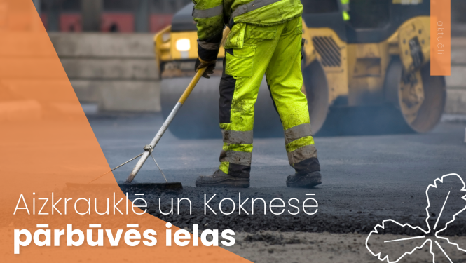 Aizkrauklē un Koknesē pārbūvēs ielas