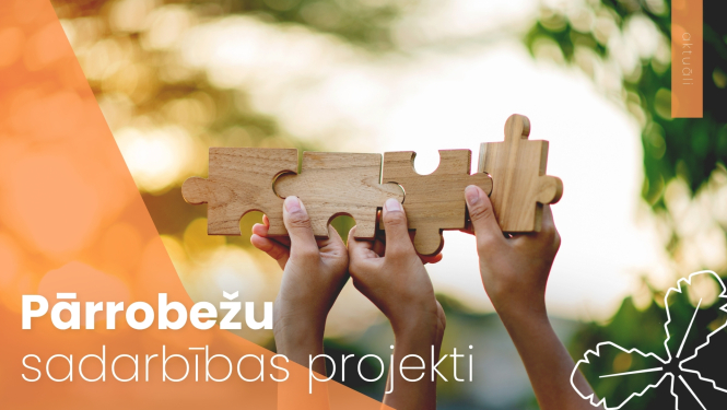 Pārrobežu sadarbības projekti 