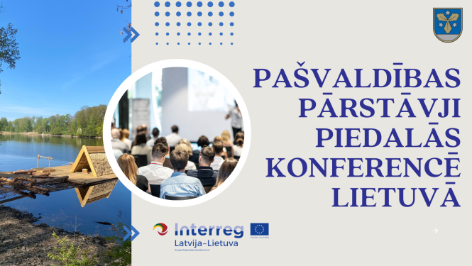 Pašvaldības pārstāvji piedalās konferencē Lietuvā