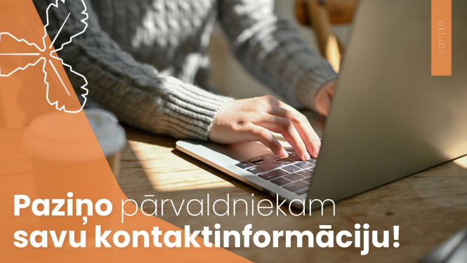 paziņo pārvaldniekam savu kontaktinformāciju