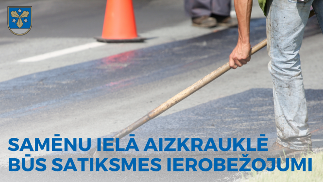 būs satiksmes ierobežojumi