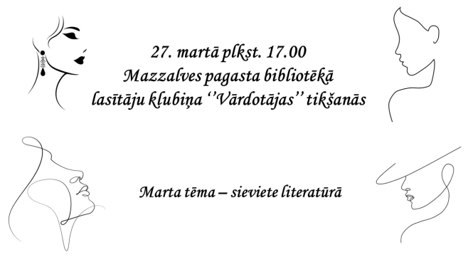 Lasītāju klubiņa "Vārdotājas" tikšanās. Marta tēma – sieviete literatūrā
