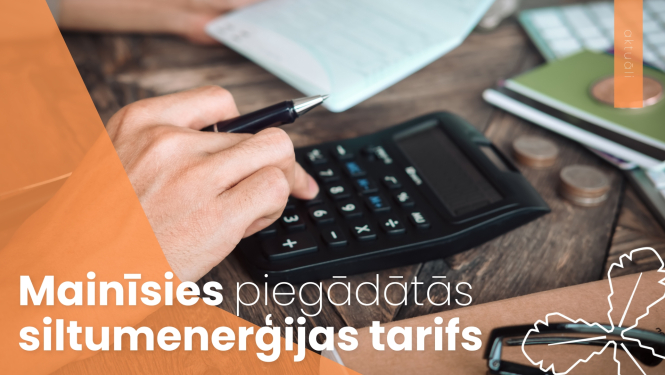 Mainīsies piegādātās siltumenerģijas tarifs