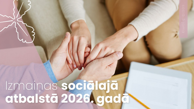 Izmaiņas sociālajā atbalstā 2026. gadā