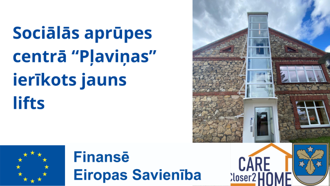 Sociālais aprūpes centrā “Pļaviņas” ierīkots jauns lifts