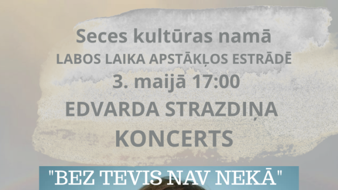 Edvarda Strazdiņa koncerts "Bez tevis nav nekā"