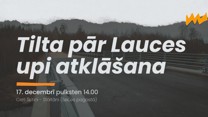Tilta pār Lauces upi atklāšana