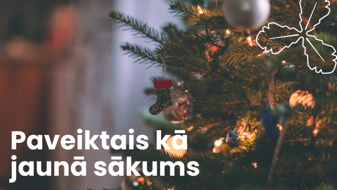 Paveiktais kā jaunā sākums