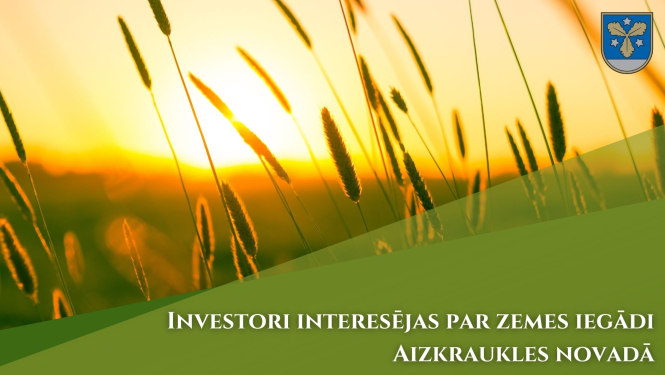 Investori interesējas par zemes iegādi Aizkraukles novadā