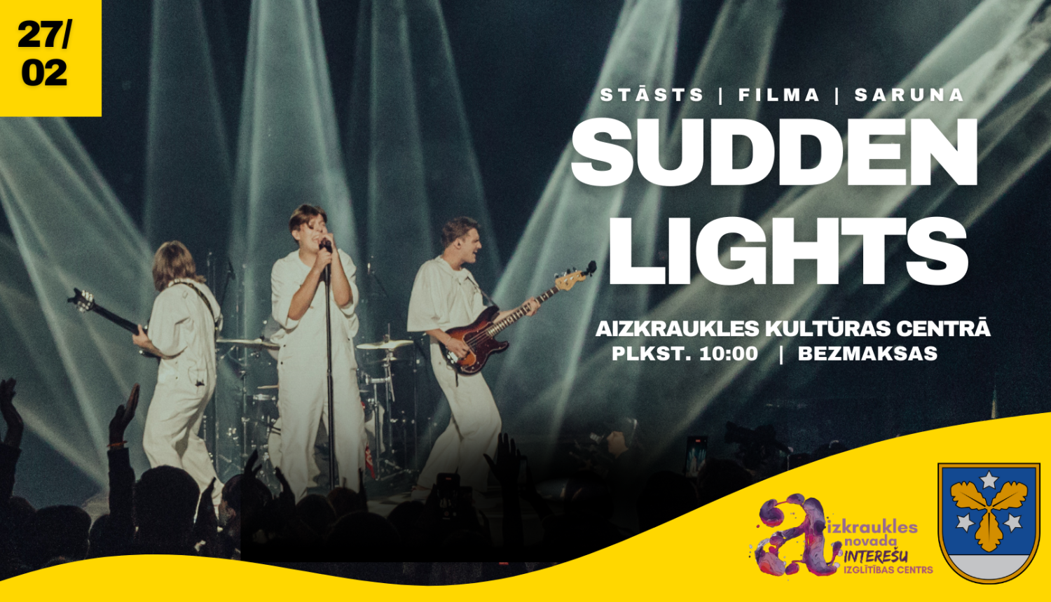 tikšanās ar "Sudden Lights"