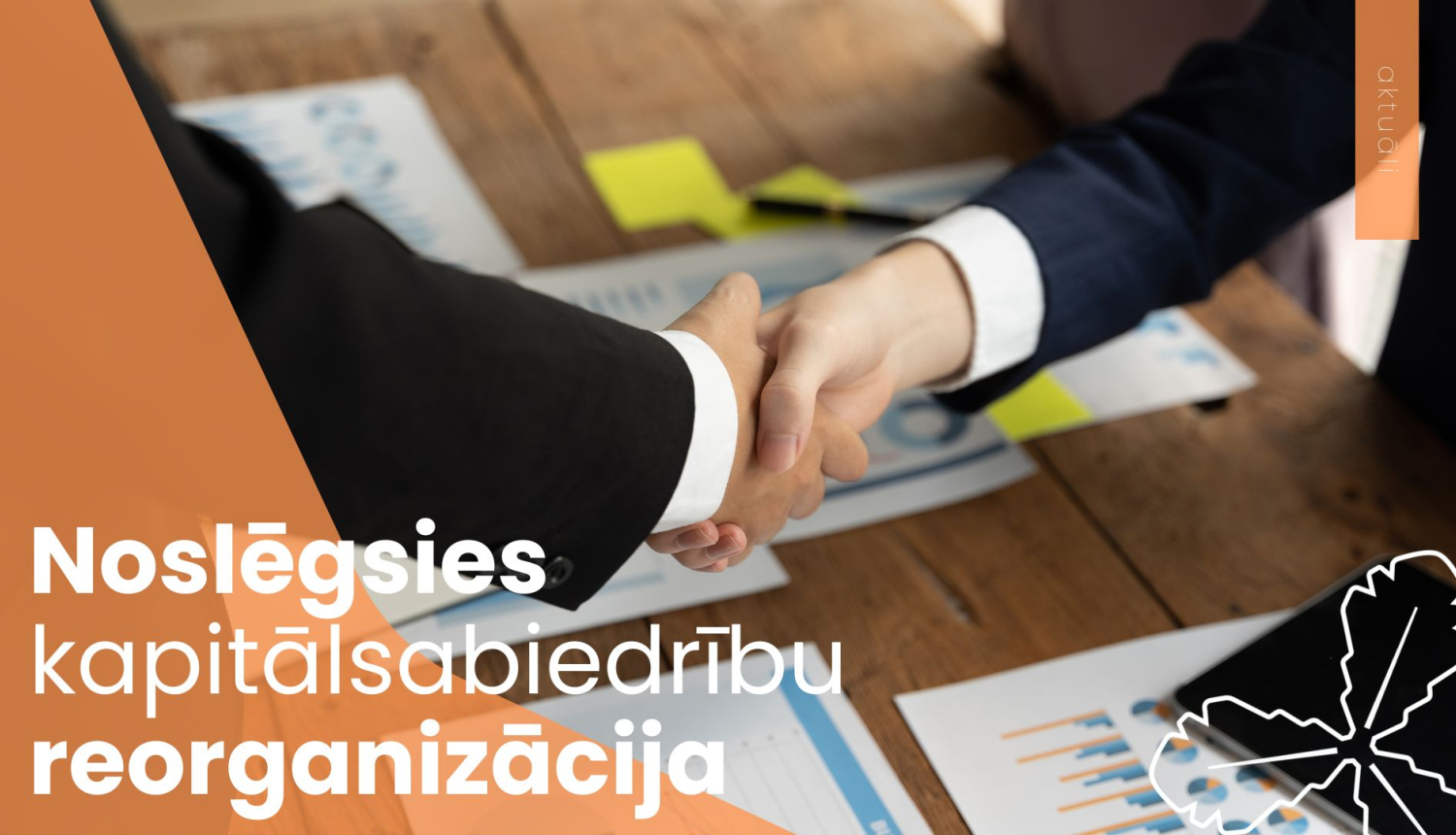 Augustā noslēgsies kapitālsabiedrību reorganizācija