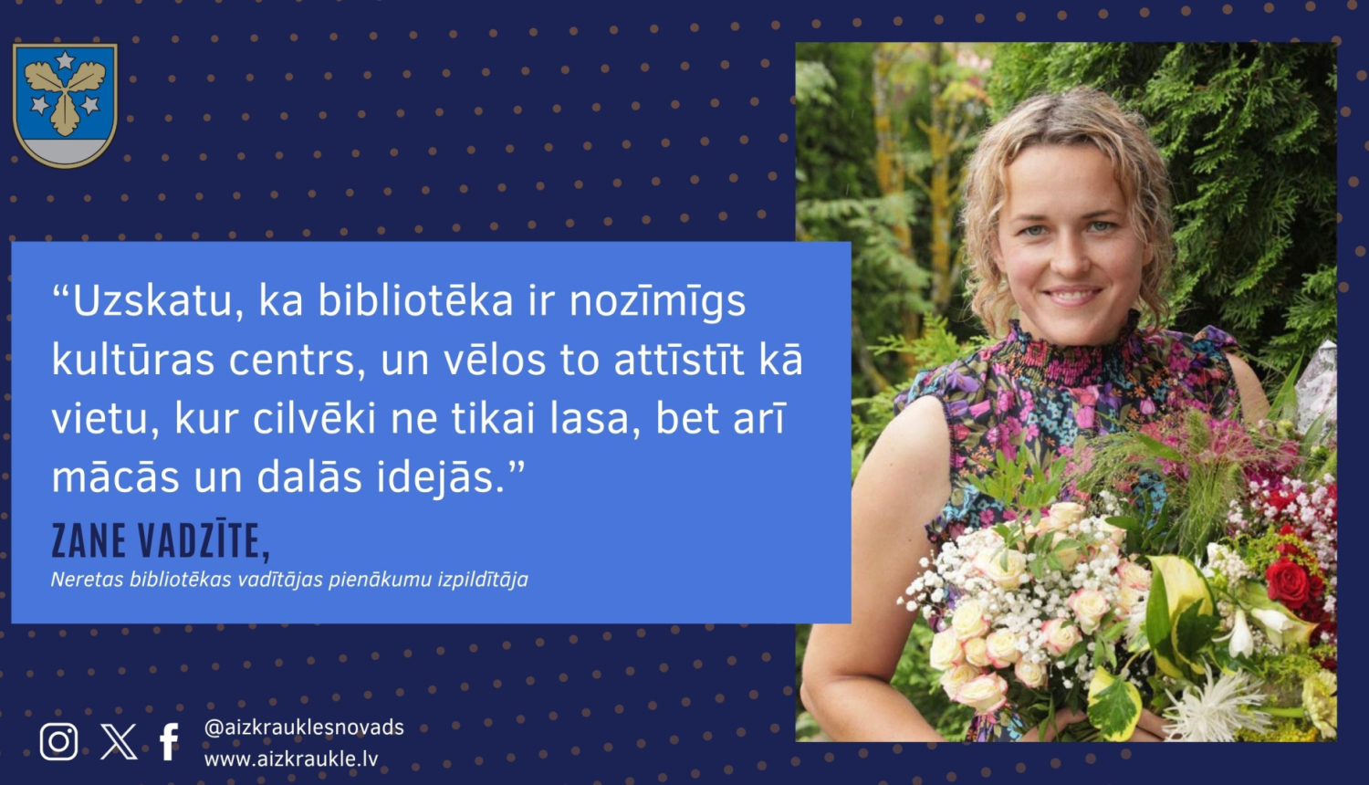 Neretas bibliotēkas vadītājas pienākumus pildīs Zane Vadzīte