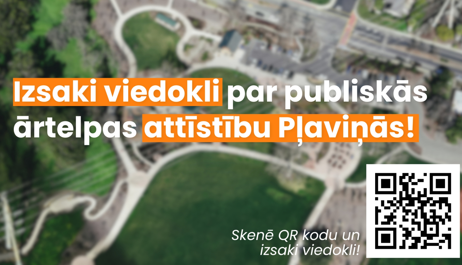 Izsaki viedokli par publiskās ārtelpas attīstību Pļaviņās!