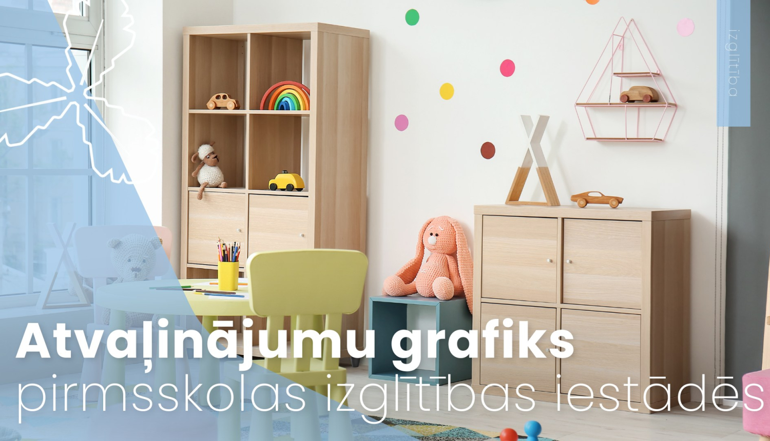 Atvaļinājumu grafiks pirmsskolas izglītības iestādēs