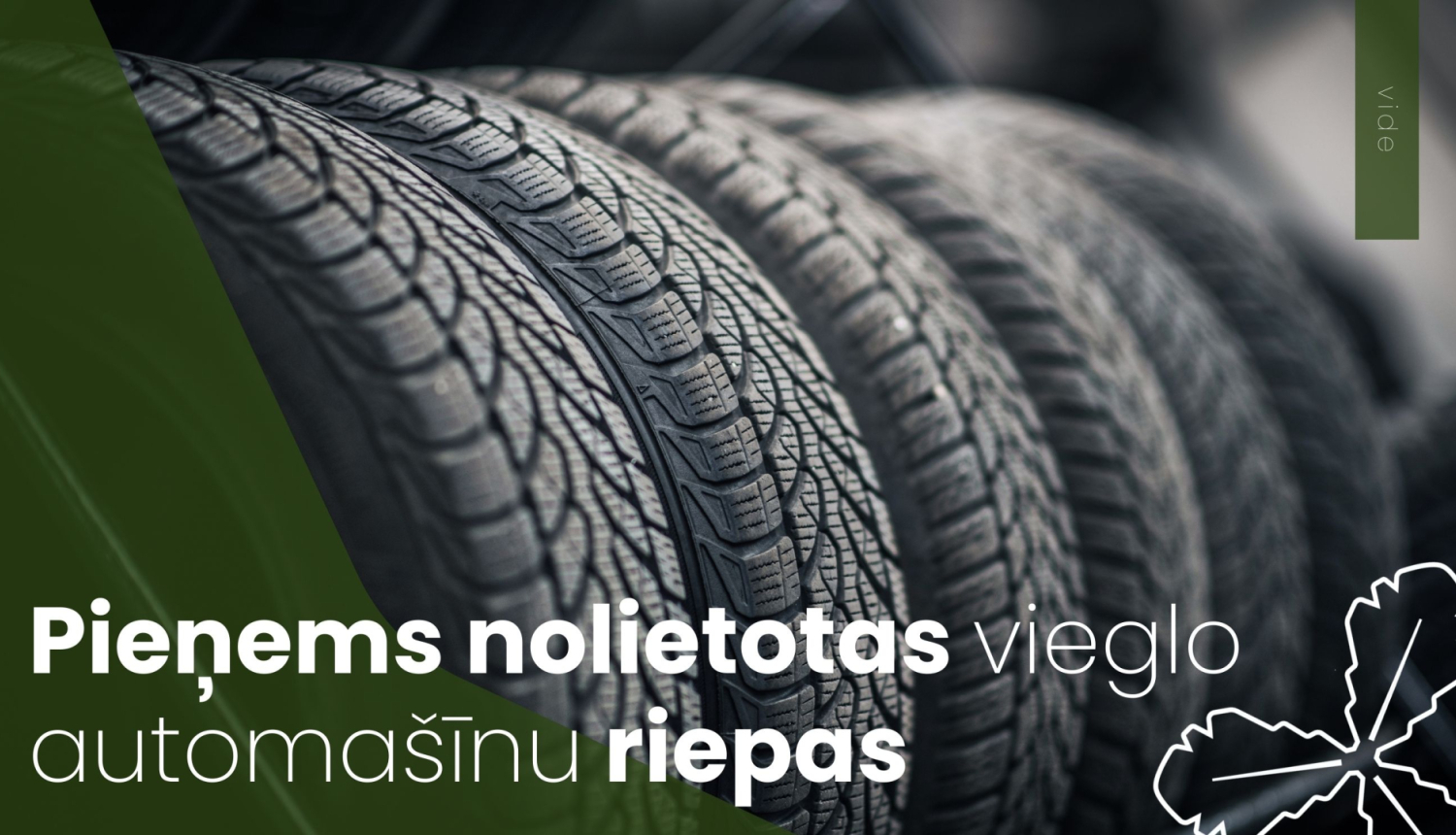 Pieņems nolietotās riepas