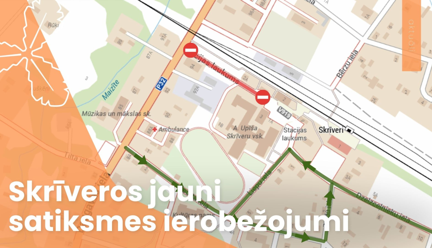 Skrīveros jauni satiksmes ierobežojumi