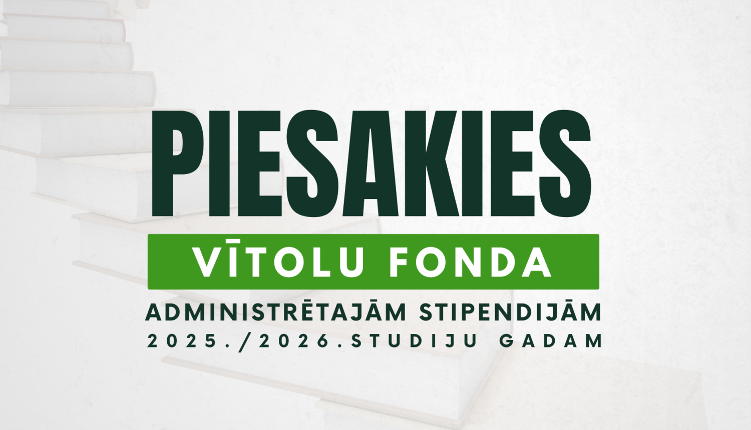 Vītolu fonda stipendiju pieteikšanās afiša