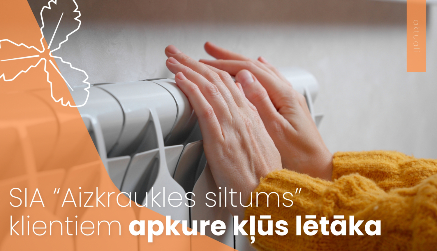 SIA “Aizkraukles siltums” klientiem apkure kļūs lētāka