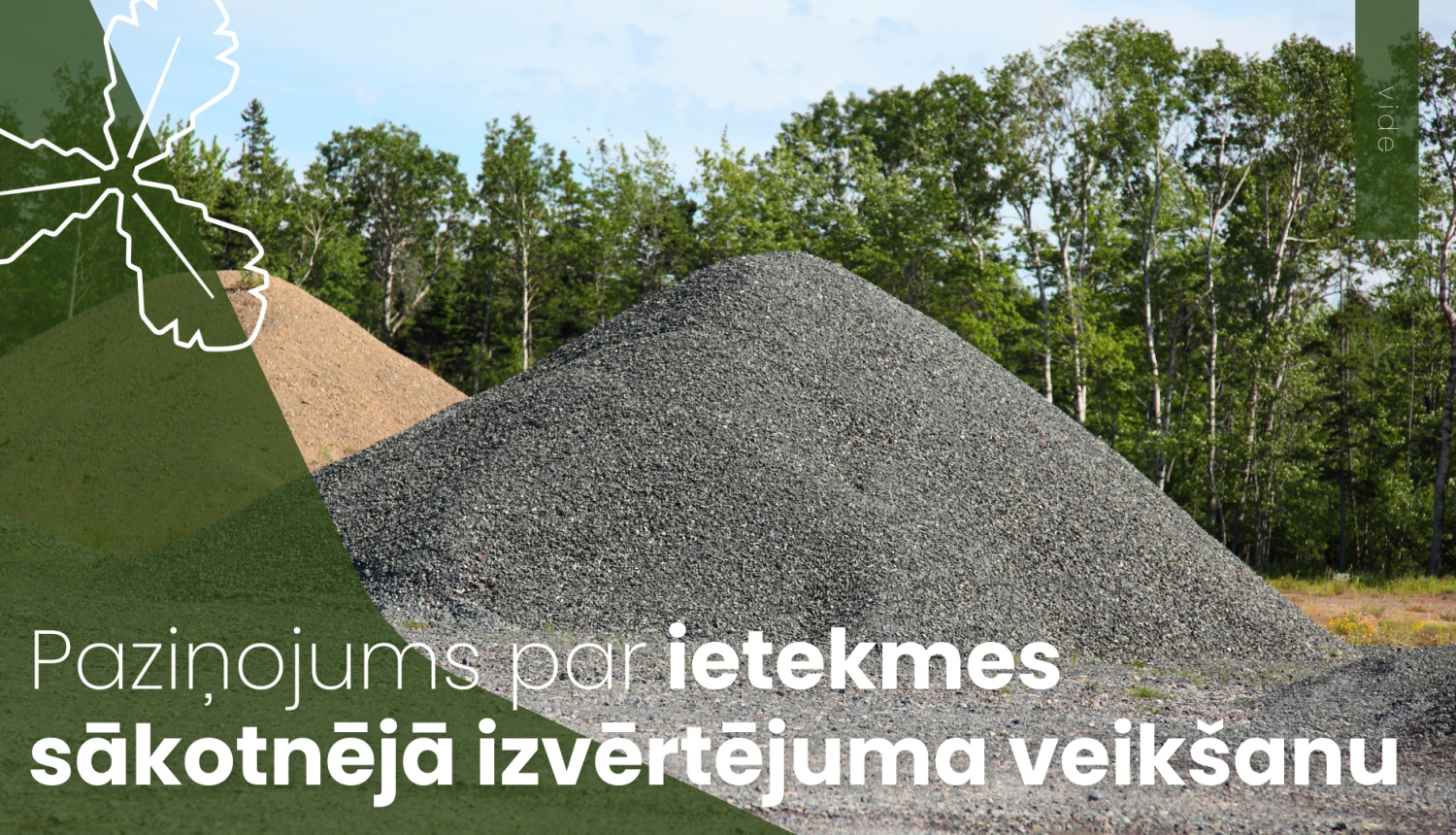 Informatīvais paziņojums par ietekmes sākotnējā izvērtējuma veikšanu